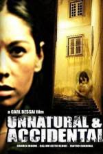 Watch Unnatural & Accidental Gomovies