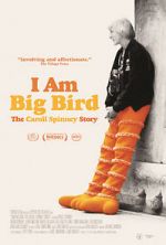 Watch I Am Big Bird: The Caroll Spinney Story Gomovies