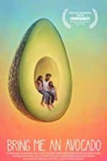 Watch Bring Me an Avocado Gomovies
