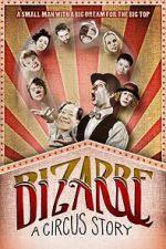 Watch Bizarre: A Circus Story Gomovies