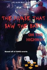 Watch The Nurse That Saw the Baby on the Highway Gomovies