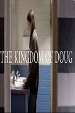 Watch The Kingdom of Doug Gomovies