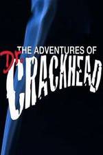 Watch The Adventures of Dr. Crackhead Gomovies