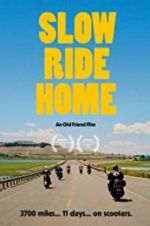 Watch Slow Ride Home Gomovies