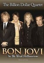 Watch Bon Jovi: Third Millennium Billion Dollar Quartet Gomovies