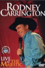 Watch Rodney Carrington: Live at the Majestic Gomovies
