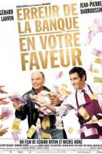 Watch Erreur de la banque en votre faveur Gomovies