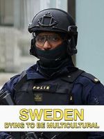 Watch Sweden Dying to Be Multicultural Gomovies