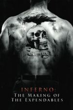 Watch Inferno: The Making of \'The Expendables\' Gomovies