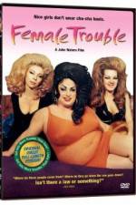 Watch Female Trouble Gomovies