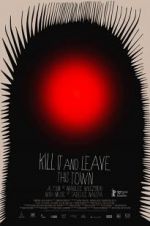 Watch Kill It and Leave This Town Gomovies