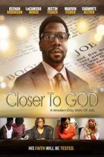 Watch Closer to GOD Gomovies