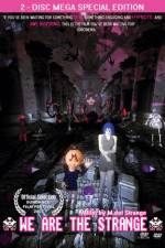 Watch We Are the Strange Gomovies