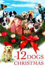 Watch The 12 Dogs of Christmas Gomovies