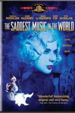 Watch The Saddest Music in the World Gomovies