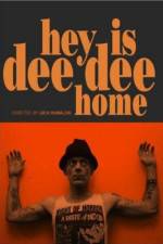 Watch Hey Is Dee Dee Home Gomovies