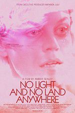 Watch No Light and No Land Anywhere Gomovies