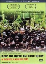 Watch Keep the River on Your Right: A Modern Cannibal Tale Gomovies