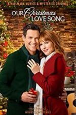 Watch Our Christmas Love Song Gomovies
