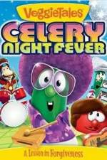 Watch VeggieTales: Celery Night Fever Gomovies