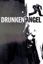 Watch Drunken Angel Gomovies