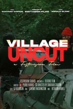 Watch Village Uncut Gomovies