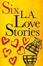 Watch Six LA Love Stories Gomovies