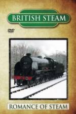 Watch British Steam - Romance Of Steam Gomovies