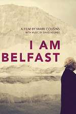 Watch I Am Belfast Gomovies