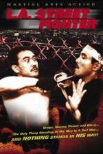 Watch Los Angeles Streetfighter Gomovies