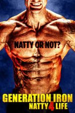 Watch Generation Iron: Natty 4 Life Gomovies