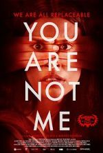 Watch You Are Not Me Gomovies