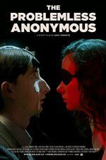 Watch The Problemless Anonymous Gomovies