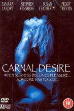Watch Carnal Desires Gomovies