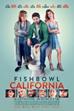Watch Fishbowl California Gomovies