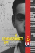 Watch A Compassionate Spy Gomovies