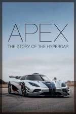 Watch Apex The Story of the Hypercar Gomovies