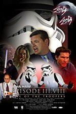 Watch Star Wars: Episode III.VIII: Rise of the Troopers Gomovies