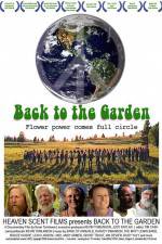 Watch Back to the Garden Flower Power Comes Full Circle Gomovies