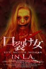Watch Slit Mouth Woman in LA Gomovies