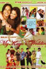Watch My Kuya's Wedding Gomovies