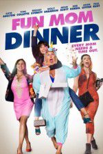 Watch Fun Mom Dinner Gomovies