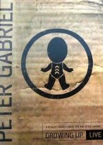 Watch Peter Gabriel: Growing Up Live Gomovies
