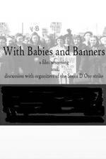 Watch With Babies and Banners: Story of the Women's Emergency Brigade Gomovies