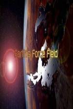 Watch National Geographic ? Earths Force Field ( 2010 ) Gomovies