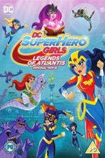 Watch DC Super Hero Girls: Legends of Atlantis Gomovies