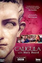 Watch Caligula with Mary Beard Gomovies