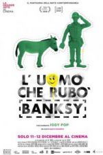 Watch The Man Who Stole Banksy Gomovies