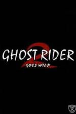 Watch Ghostrider 2: Goes Wild Gomovies