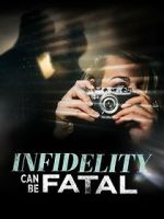 Watch Infidelity Can Be Fatal Gomovies
